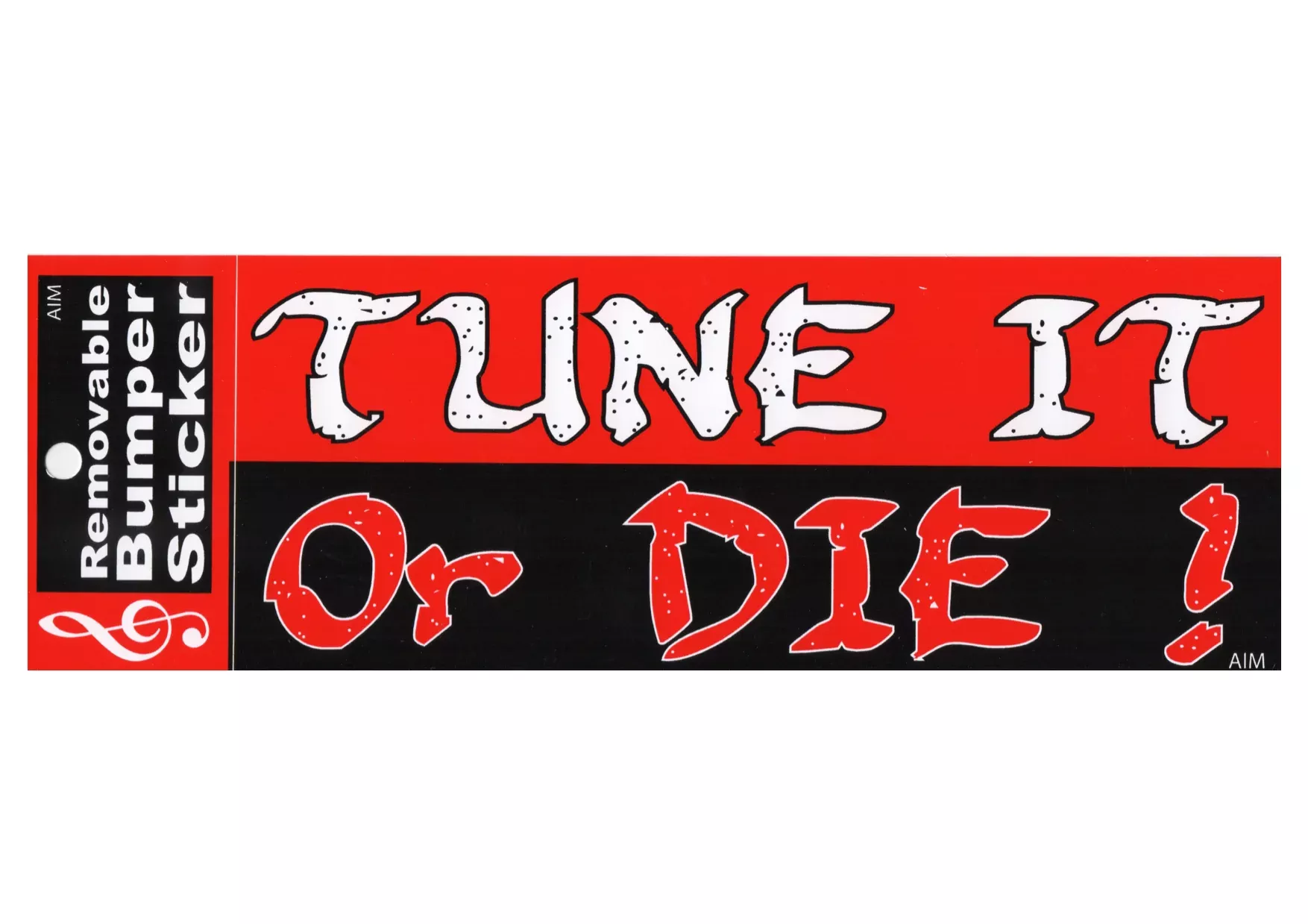 AIM Bumper Sticker - Tune It or Die! (Removable)