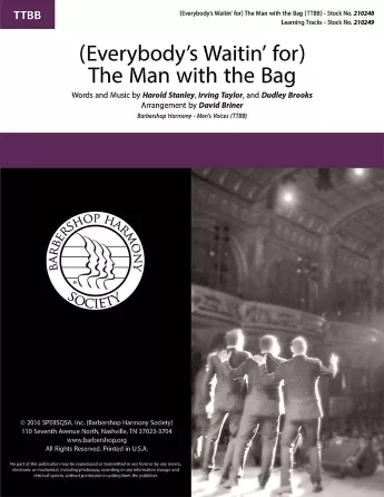 (Everybody’s Waitin’ for) The Man With the Bag – TTBB Barbershop
