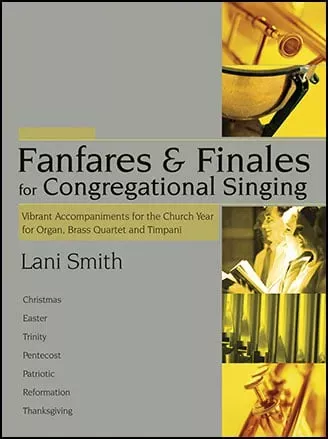 Fanfares and Finales for Congregational Singing