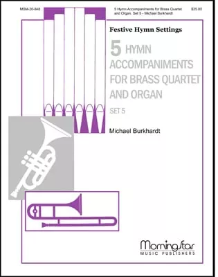 Five Hymn Accompaniments for Brass Quartet & Organ