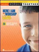 Here I Am to Worship for Kids