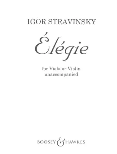 Stravinsky, Igor - Elegie for Solo Viola - Viola or Violin - Boosey & Hawkes