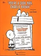 You’re a Good Man, Charlie Brown – Vocal Selections