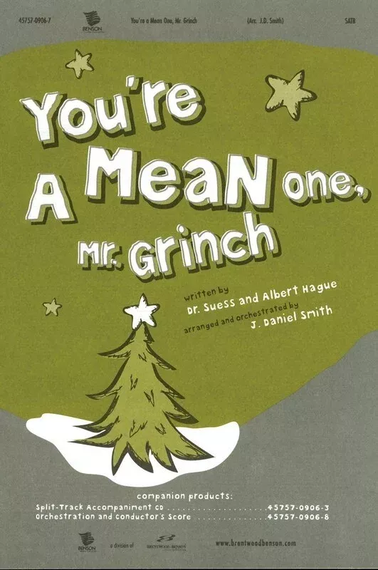 Youre A Mean One Mr Grinch SATB